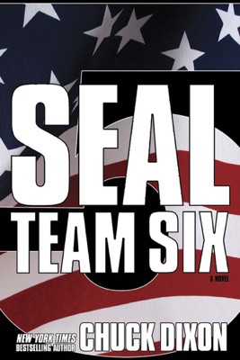 SEAL Team Six 5: A Novel (#5 in ongoing hit series)