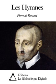 Les Hymnes - Pierre de Ronsard
