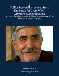 Stélios Bervanákis: A War Story by Barrie Machin