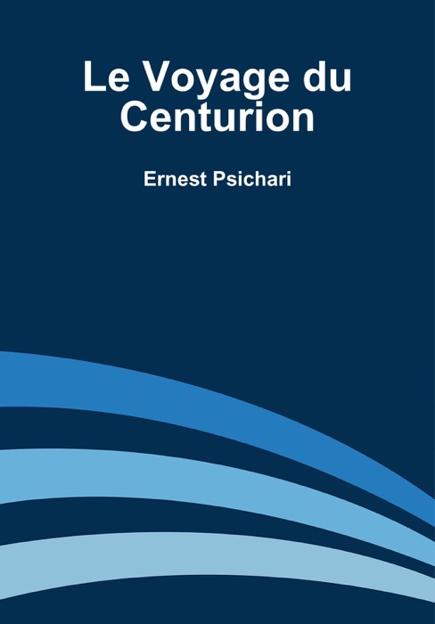 Le Voyage du Centurion