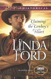 Claiming the Cowboy's Heart - Linda Ford