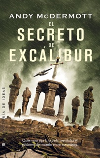 El secreto de Excalibur by Andy McDermott