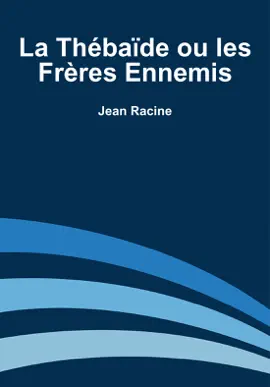Read: La Thébaïde ou les Frères Book ennemis