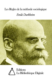 Les règles de la méthode sociologique by Émile Durkheim