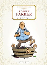Robert Parker : Les Sept péches capiteux - Philippe Bercovici & Benoist Simmat