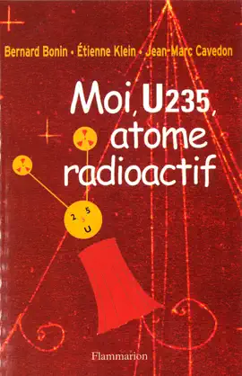 Read: Book Moi U235, atome radioactif