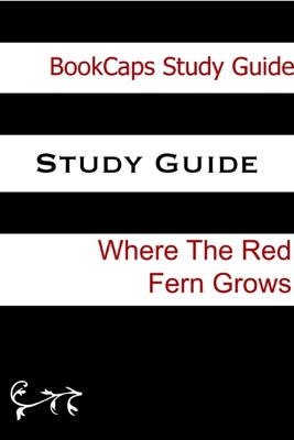 Study Guide: Where the Red Fern Grows