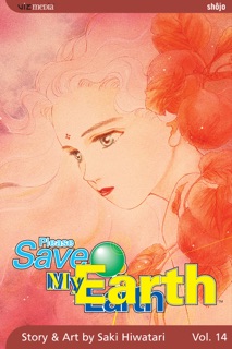 Please Save My Earth, Vol. 14 by Saki Hiwatari