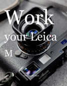Work Your Leica - Joeri van der Kloet