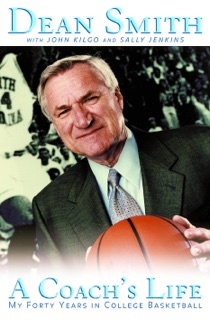 A Coach's Life by Dean Smith, John Kilgo & Sally Jenkins