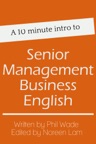 A 10 minute intro to Senior Management Business English