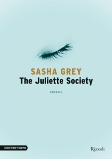 The Juliette Society by Sasha Grey
