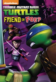 Friend or Foe? by Nickelodeon Publishing