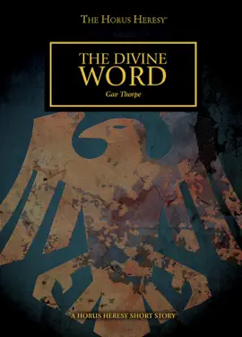 Read: The Divine Word: A Horus Heresy Short Story Book