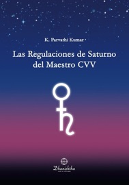 Las regulaciones de Saturno del maestro CVV - Sri K. Parvathi Kumar