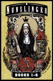 Nunslinger - The First Omnibus by Stark Holborn