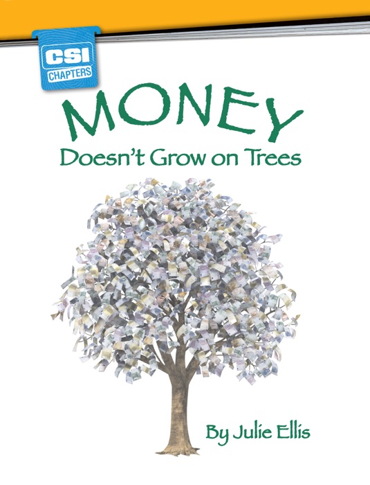 CSI Chapters: Money Doesn't Grow on Trees