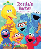 Rosita's Easter on Sesame Street (Sesame Street) - P.J Shaw & Tom Leigh