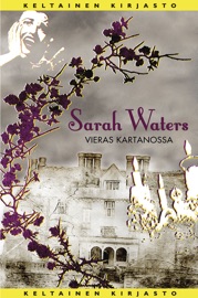 Vieras kartanossa Sarah Waters