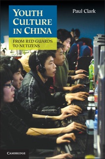 Youth Culture in China by Paul Clark