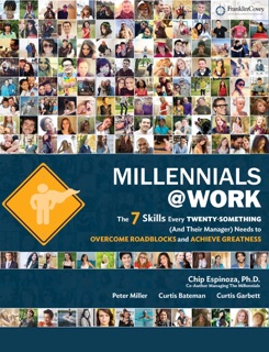 MILLENNIALS@WORK (Enhanced Edition) by Chip Espinoza PhD, Peter Miller, Curtis Bateman & Curtis Garbett