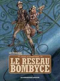 Le réseau Bombyce - Intégrale numérique - Corbeyran & Cecil