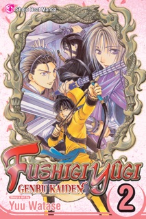 Fushigi Yûgi: Genbu Kaiden, Vol. 2 by Yuu Watase