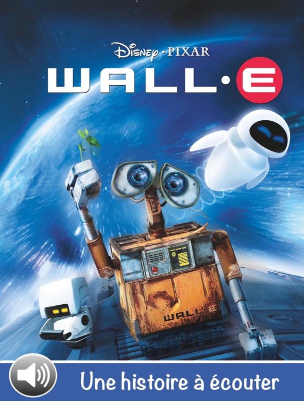 Wall-E, une histoire à écouter