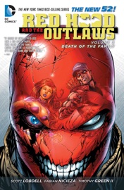 Red Hood and the Outlaws Vol. 3: Death of the Family - Scott Snyder, Scott Lobdell, Fabian Nicieza, Greg Capullo, Brett Booth, Timothy Green II & Ardian Syaf
