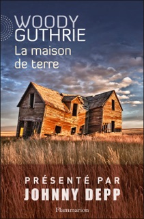 La maison de terre by Woody Guthrie