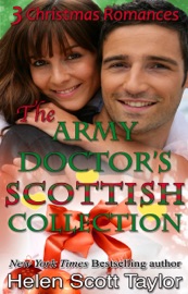 The Army Doctor's Scottish Collection: 3 Christmas Romances - Helen Scott Taylor
