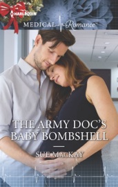 The Army Doc's Baby Bombshell - Sue MacKay