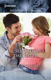 Dr. Mathieson's Daughter - Maggie Kingsley