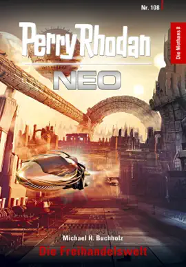 Read: Book Perry Rhodan Neo 108: Die Freihandelswelt