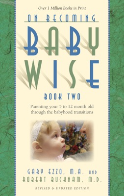 On Becoming Babywise: Book II