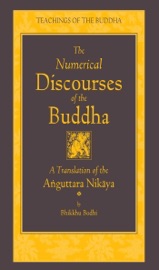 The Numerical Discourses of the Buddha - Bodhi