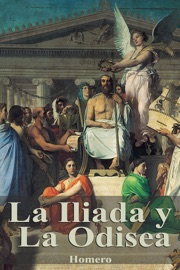 La Iliada y La Odisea - Homero
