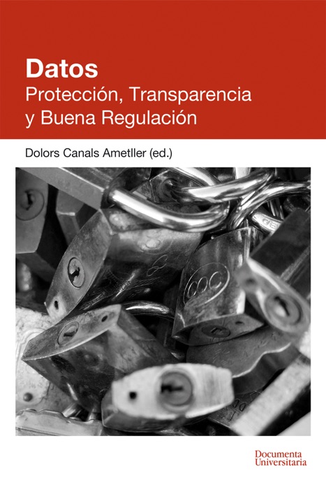 Datos. Protección, Transparencia y Buena Regulación