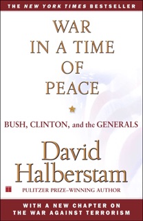 War in a Time of Peace by David Halberstam