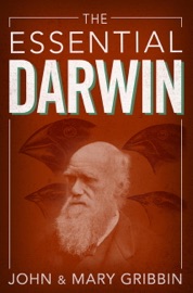 The Essential Darwin - John Gribbin & Mary Gribbin