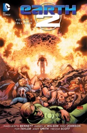 Earth 2 Vol. 6: Collision - Mike Johnson, Marguerite Bennett, Daniel H. Wilson, Andy Smith & Tyler Kirkham