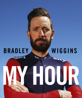 Bradley Wiggins - Bradley Wiggins: My Hour artwork