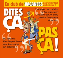 Dites ça. pas ça ! - En club de vacances - Philippe Bercovici & Patrice Perna