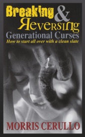 Breaking and Reversing Generational Curses - Morris Cerullo