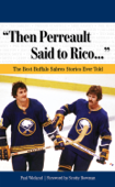 "Then Perreault Said to Rico. . ." - Paul Wieland