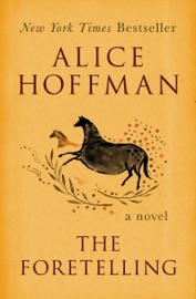 The Foretelling - Alice Hoffman by  Alice Hoffman PDF Download