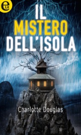 Il mistero dell'isola - Charlotte Douglas