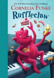 Ruffleclaw - Cornelia Funke & Oliver Latsch