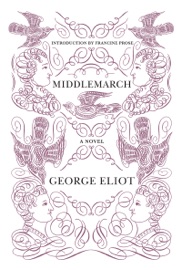 Middlemarch - George Eliot & Francine Prose