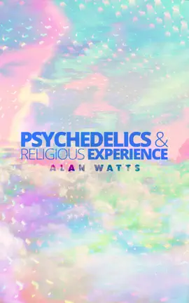 Psychedelics & Religious Experience
